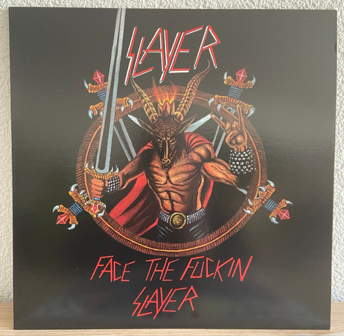 Slayer face the fuckin - -,