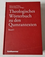 Fabry / Dahmen - Theologisches Wörterbuch zu den Qumrantexten. Band 1