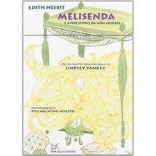 Melisenda und andere Geschichten, die man nicht glauben sollte [Hardcover] Nesbit, Edith; Yankey, Linds
