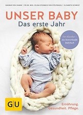 Unser Baby. Das erste Jahr