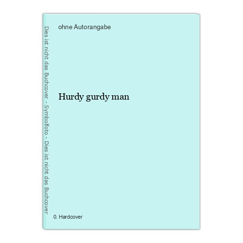 Hurdy gurdy man
