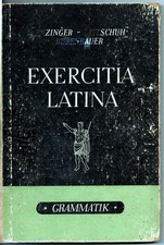 EXERCITIA LATINA  Lateinische Grammatik von Enzinger Leitschuh Rubenbauer