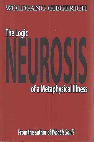 Neurosis the logic a - the, of
