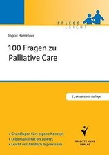 100 Fragen zu Palliative Care