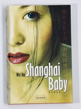 Shanghai Baby von Wei Hui