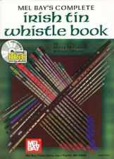Mel Bay's Complete Irish Tin Whistle [With CD] - Mizzy McCaskill