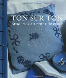 Ton sur - :, broderies