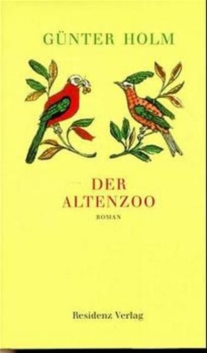 Der altenzoo roman holm - altenzoo:,