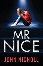 Mr Nice: A gripping, shocking