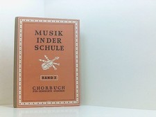 Musik in der Schule. Band 3. Chorbuch für gemischte Stimmen.