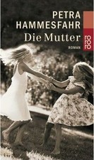 Die Mutter.  von Petra