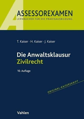 Die anwaltsklausur zivilrecht - die,