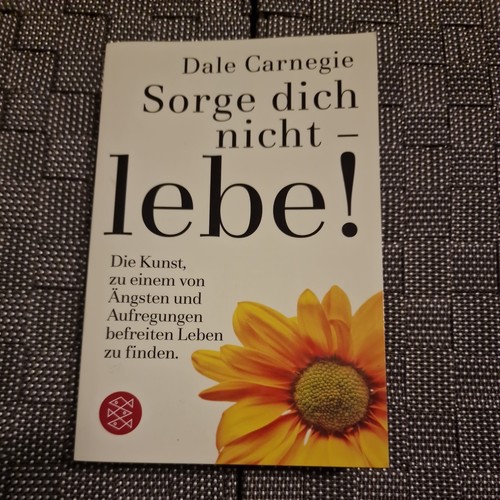 Sorge dich nicht lebe von - lebe!,