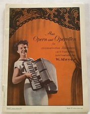 Aus Opern und Operetten: Für chromatisches Akkordeon ab 8, 12 und 24 Baß. Meyer,