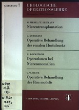 Nierentransplantation - in: Urologische Operationslehre Lieferung 7. Mebel, M., 