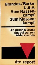 U.S.A.: Vom Rassenkampf zum Klassenkampf: Die Organisierung des schwarzen Widers