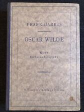 Oscar Wilde - Eine Lebensgeschichte - Frank Harris - S. Fischer Verlag 1925