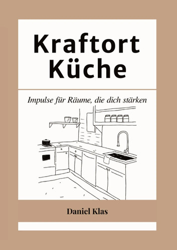 Kraftort küche impulse für - küche,