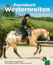 Praxisbuch westernreiten die - westernreiten, |