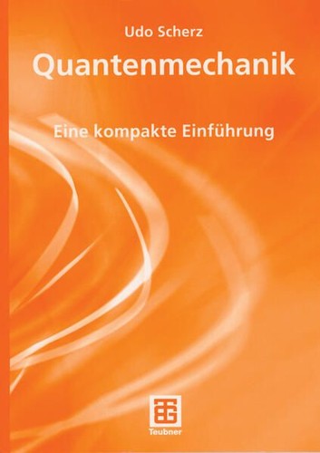 Quantenmechanik eine kompakte - quantenmechanik:,