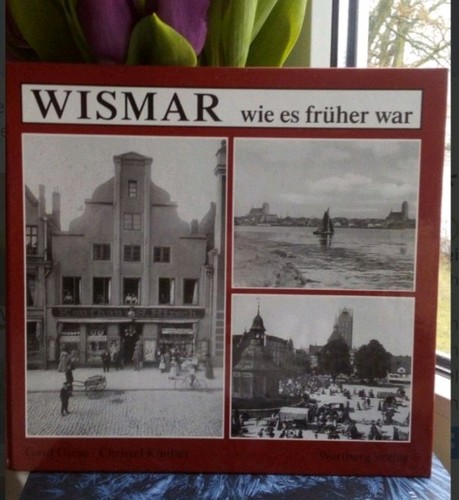 Wismar wie früher war - wie,