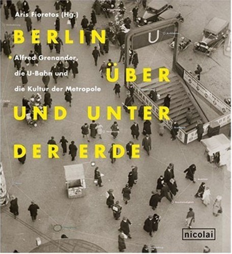 Berlin über und unter - , der