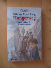 Othmar Franz Lang-Hungerweg Schicksal der Schwabenkinder, Taschenbuch