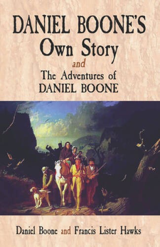 Daniel boone own story the - daniel,