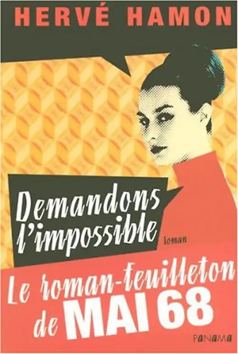 Demandons impossible - demandons, l'impossible