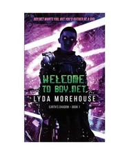 Welcome to Boy.net [Earth's Shadow, Band 1], Morehouse, Lyda