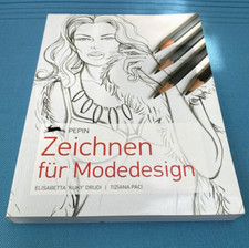 Zeichnen für Modedesign von E.Drudi/Taschenbuch groß 2015, Pepin