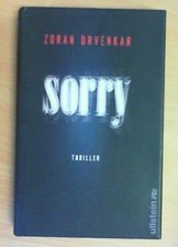 Sorry von Zoran Drvenkar       ZUSTAND GUT BIS SEHR GUT! 