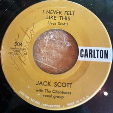 HEAR- 1958 ROCKABILLY STROLLER - JACK SCOTT - I NEVER FELT LIKE THIS -  CARLTON