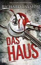 Das Haus: Roman von Laymon, Richard | Buch | Zustand sehr gut