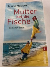 Mutter bei die Fische - von Marie Matisek (2014, Taschenbuch) K1