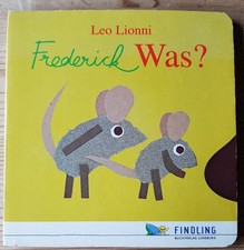 Frederick Was? Leo Lionni