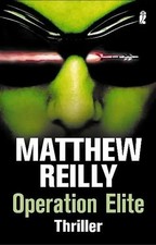 Matthew Reilly : Operation Elite / Thriller / Goldmann Verlag / 2006 / wie neu !