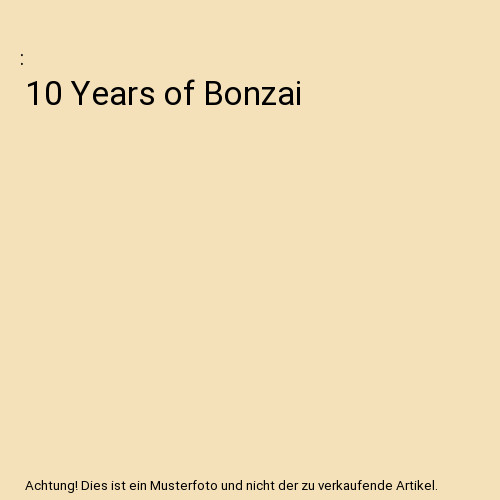 Years bonzai - 10, of