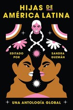 Daughters of Latin America  Hijas de América Latina | Sandra Guzman | spanisch