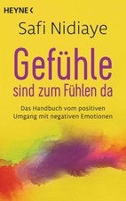 Gefühle sind zum Fühlen da |