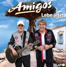 Die Amigos: Lebe jetzt (CD)