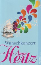 Wunschkonzert - Roman von Anne