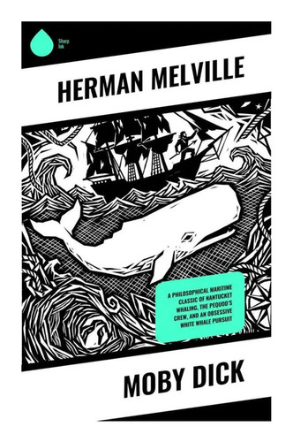 Herman melville moby dick - |, |