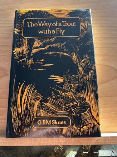 The way trout - a, with