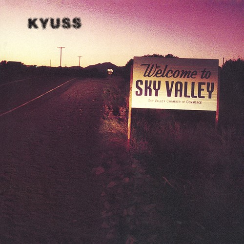 Kyuss welcome sky - to, valley