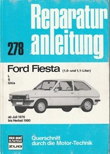 Reparaturanleitung Ford Fiesta 1,0-/1,1-LiterJuli 1976 bis Herbst 1980 Band 278
