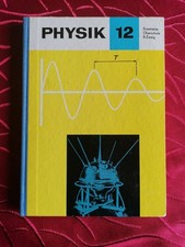 Lehrbuch Physik DDR  12.KLASSE