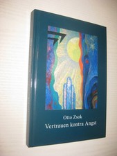 Vertrauen kontra Angst: Vier