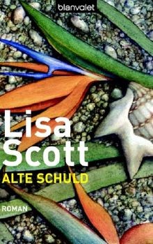 Alte schuld von - scott,, lisa