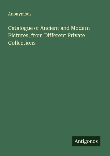 Catalogue ancient and - catalogue, of